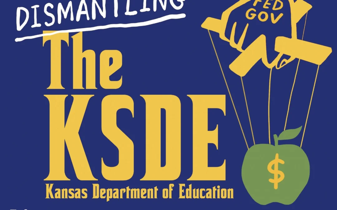 Dismantling the Kansas Department of Education